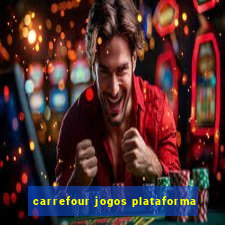 carrefour jogos plataforma